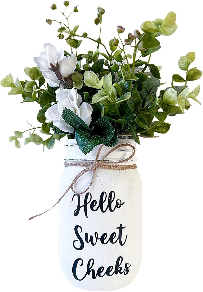 Hello Sweet Cheeks Bathroom Decor, 7" Height, Rustic Farmhouse Funny Bathroom Decor, Shelf Mason Jar Decor, Flower Arrangement for Bathroom Decoration, Pint 16 oz