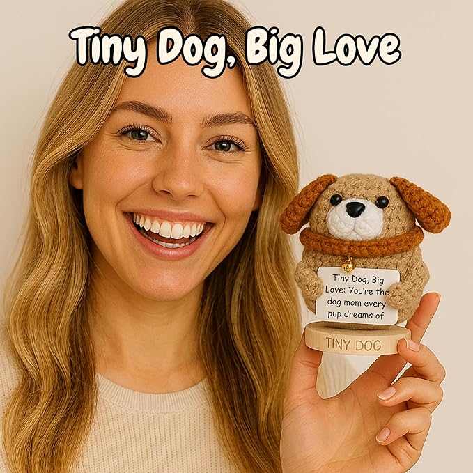 Dog Mom Gifts for Women - Tiny Dog Crochet with 30 Cute Signs for Furr Mama | Funny Birthday Gift for Pet Lovers | Funny Present for Birthday, Christmas, New Puppy | Uplifting Positive Crochet Animal