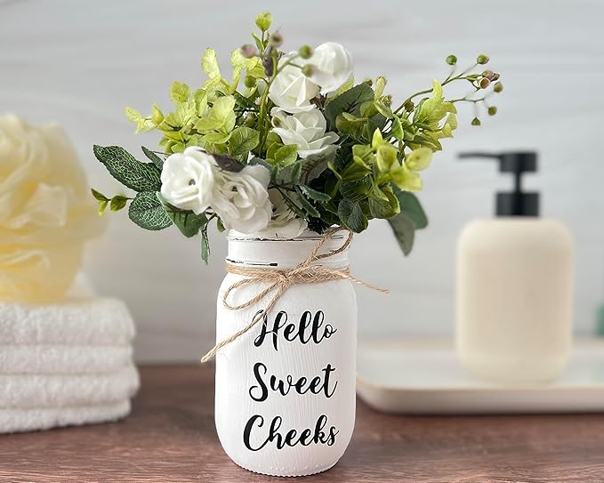Hello Sweet Cheeks Bathroom Decor, 7" Height, Rustic Farmhouse Funny Bathroom Decor, Shelf Mason Jar Decor, Flower Arrangement for Bathroom Decoration, Pint 16 oz